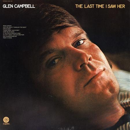 Glen Campbell - The Last Time I Saw HerThe Last Time I Saw Her - Zortam Music