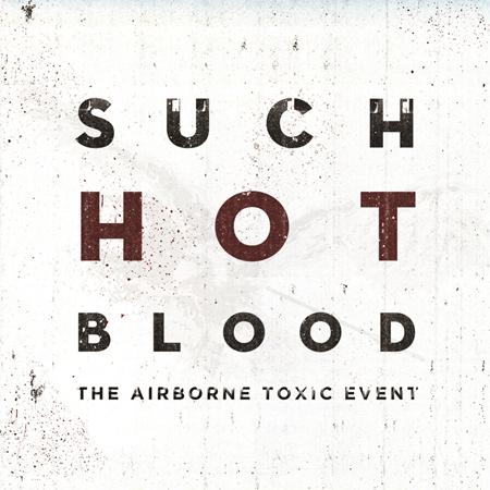 The Airborne Toxic Event - What