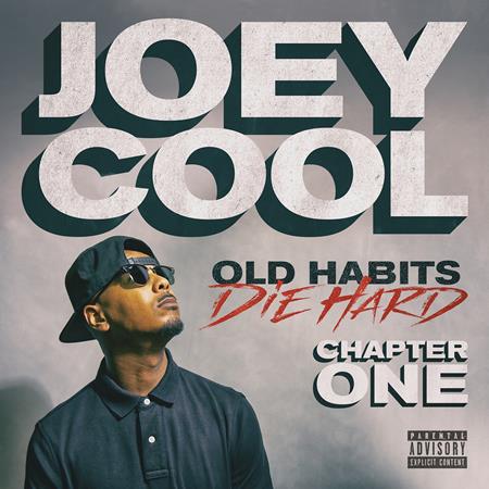 Joey Cool - Old Habits Die Hard Chapter One - Zortam Music