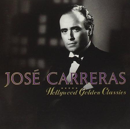 Jose Carreras - Hollywood Golden Classics - Zortam Music