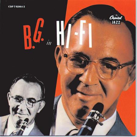 Benny Goodman - B. G. In Hi Fi - Zortam Music