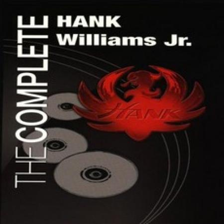 Jr. Hank Williams - The Complete Hank Williams Jr - Zortam Music