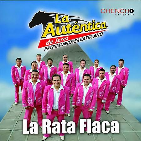 Banda la Autentica de Jerez - La Rata Flaca - Zortam Music