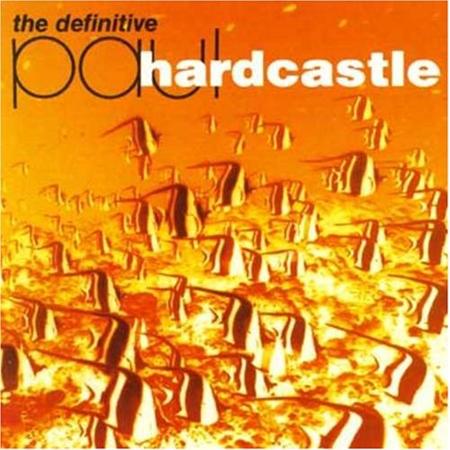 PAUL HARDCASTLE - The Definitive Paul Hardcastle The Rarities Collection [uk Import] - Zortam Music