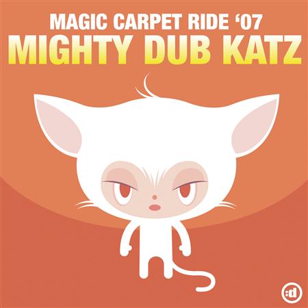 Mighty Dub Katz - Magic Carpet Ride 07