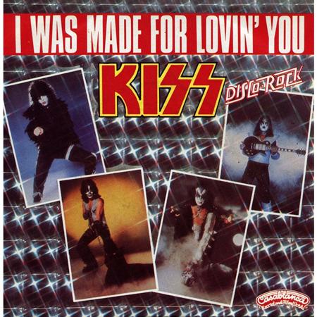Kiss - I Was Made For Lovin