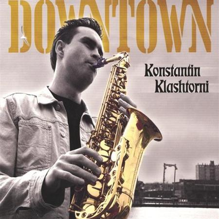 Konstantin Klashtorni - DOWNTOWN Smooth Jazz - Zortam Music