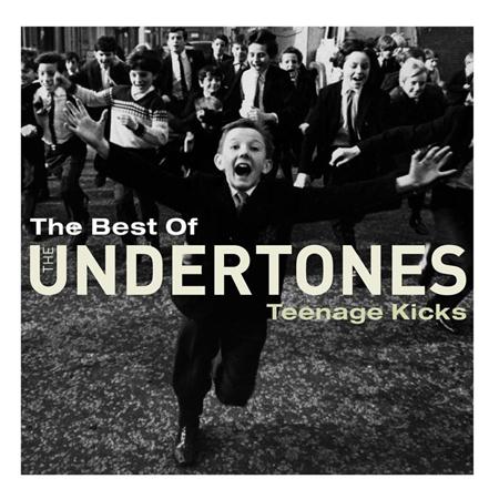 The Undertones - The Best Of The Undertones Teenage Kicks - Zortam Music