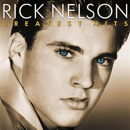 Rick Nelson &Amp; The Stone Canyon Band - Greatest Hits - Zortam Music