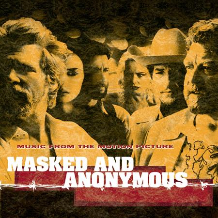 Bob Dylan - Masked And Anonymous Music From The Motion Picture (Special Package) - Zortam Music Bob Dylan - Masked And Anonymous Music From The Motion Picture (Special Package) - Zortam Music