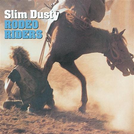 Slim Dusty - Rodeo Riders - Zortam Music