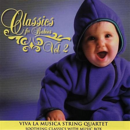 Viva La Musica String Quartet - Classics For Babies - Zortam Music