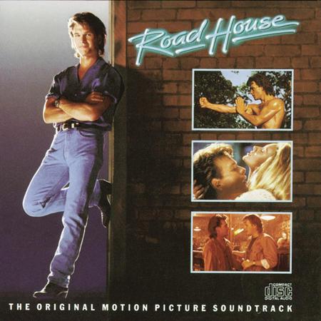 Patrick Swayze - Road House Original Motion Picture Soundtrack - Zortam Music