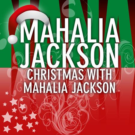 Mahalia Jackson - Christmas With Mahalia Jackson - Zortam Music