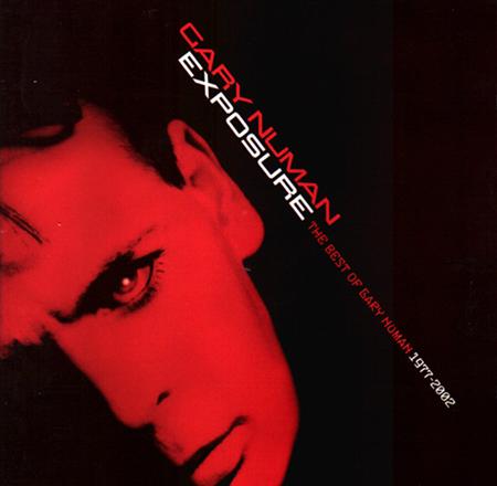 Gary Numan - Exposure The Best Of Gary Numan 1977 - 2002 [disc 1] - Zortam Music
