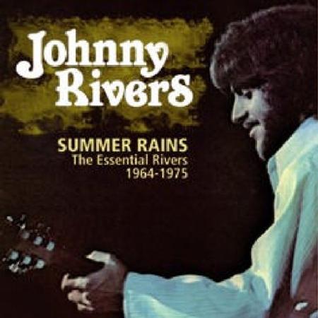 Johnny Rivers - Summer Rain The Essential Rivers 1964â€“1975 - Zortam Music