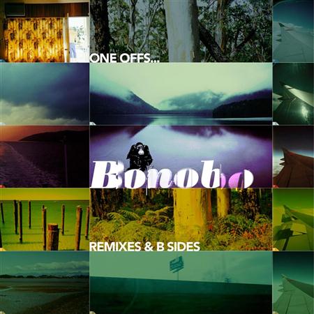 Bonobo - One Offs... Remixes & B Sides - Zortam Music