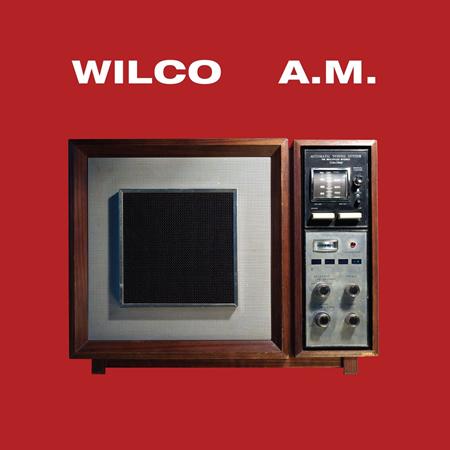 Wilco - A.M - Zortam Music