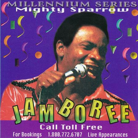Mighty Sparrow - Jamboree: Millennium Series - Zortam Music