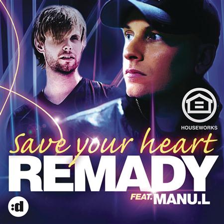 Remady - Save Your Heart - Zortam Music