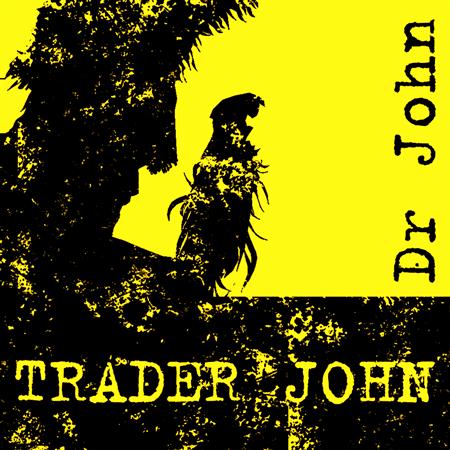 Dr. John - Trader John - Zortam Music