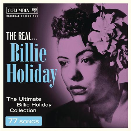 Billie Holiday - The History of The Real Billie Holiday - Zortam Music Billie Holiday - The History of The Real Billie Holiday - Zortam Music
