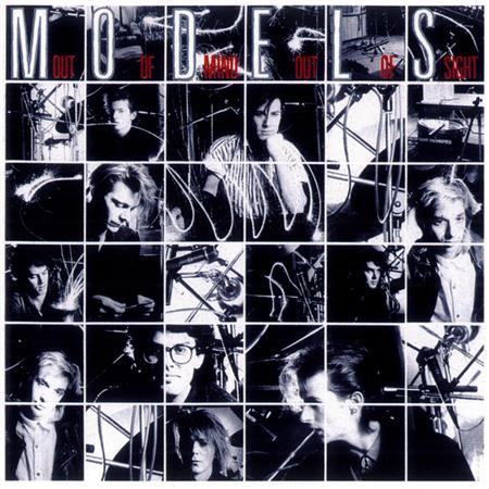 Models - 05-Out Of Mind Out Of Sight Lyrics - Zortam Music