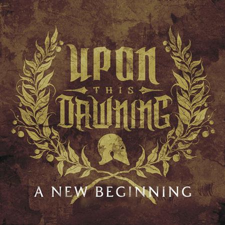 Upon This Dawning - A New Beginning (feat. Chris Motionless) - Single - Zortam Music