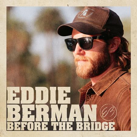 Eddie Berman - Before the Bridge - Zortam Music