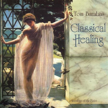 Tom Barabas - Classical Healing - Zortam Music