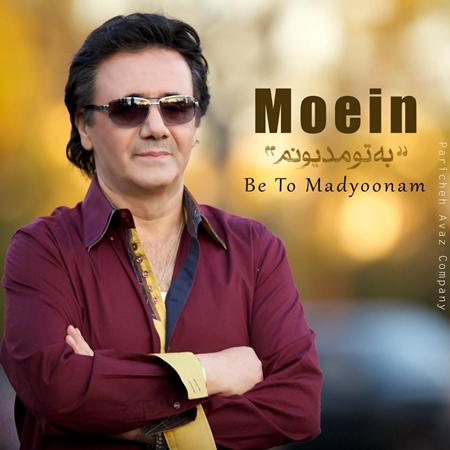 Moein - Be To Madyoonam - Zortam Music