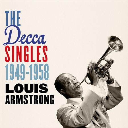 Louis Armstrong - The Decca Singles 1949-1958 - Zortam Music