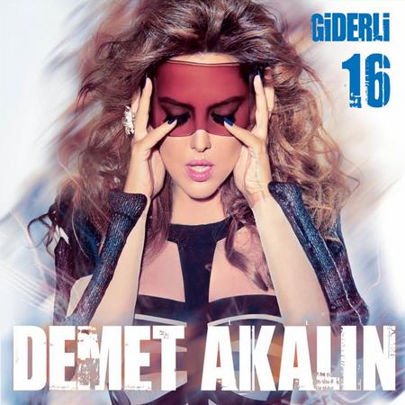 Demet Akalin - giderli sarkilar Lyrics - Zortam Music