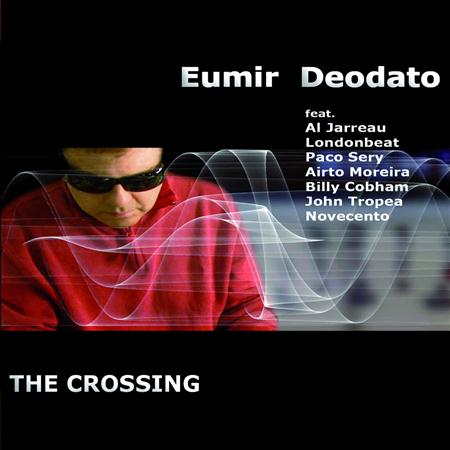Eumir Deodato - The Crossing - Zortam Music