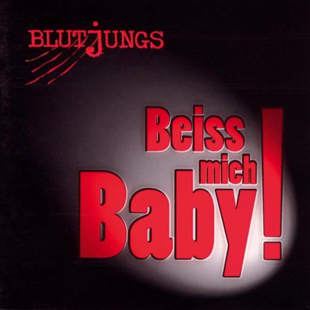 Blutjungs - Beiss mich Baby! - Zortam Music