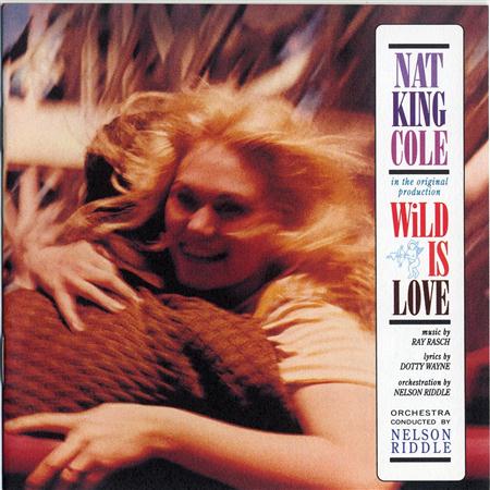 Nat King Cole - Wild Is Love - Zortam Music Nat King Cole - Wild Is Love - Zortam Music