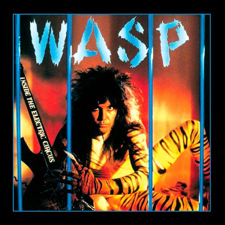 WASP - Inside The Circus Lyrics - Zortam Music