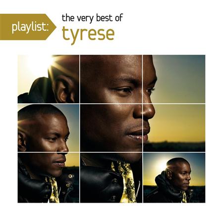 Tyrese - Playlist The Very Best Of Tyre - Zortam Music