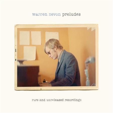 WARREN ZEVON - Preludes-Rare And Unreleased Recordings - Zortam Music