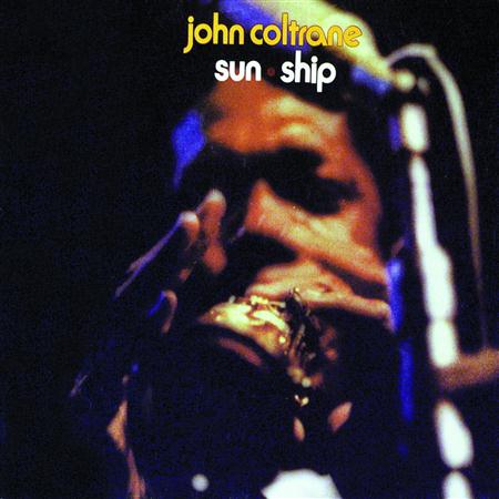 John Coltrane - Sun Ship [Impulse!] - Zortam Music