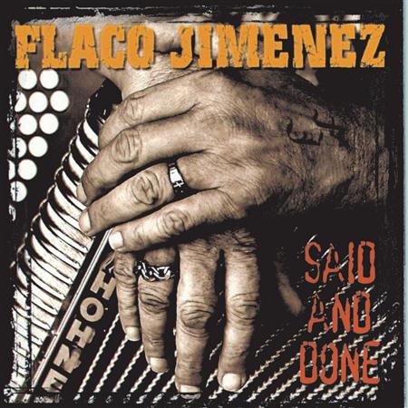 Flaco Jimenez - Said and Done - Zortam Music