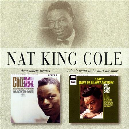 Nat King Cole - Dear Lonely Hearts / I Don Nat King Cole - Dear Lonely Hearts / I Don