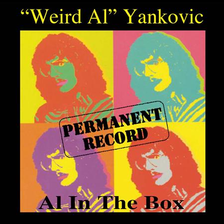 Weird Al Yankovic - Permanent Record - Al in the Box - Disc 1 - Zortam Music