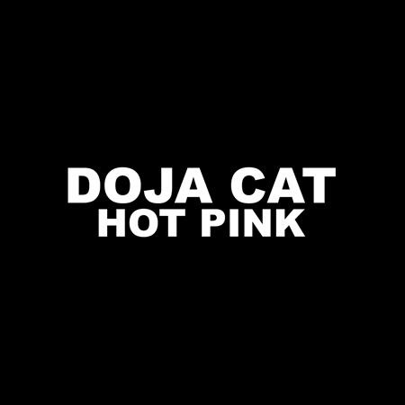 Doja Cat - Hot Pink - Zortam Music
