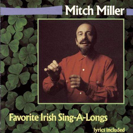 Mitch Miller - Favorite Irish Sing Alongs - Zortam Music