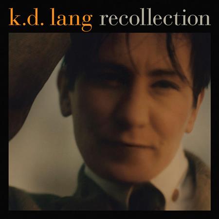 K.D.Lang - Recollection - Zortam Music