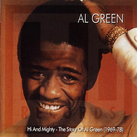 Al Green - Hi And Mighty The Story Of Al Green - Zortam Music