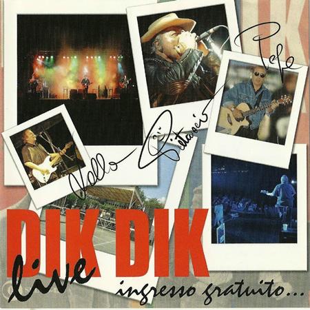 Dik Dik - DIK DIK LIVE Ingresso gratuito - Zortam Music