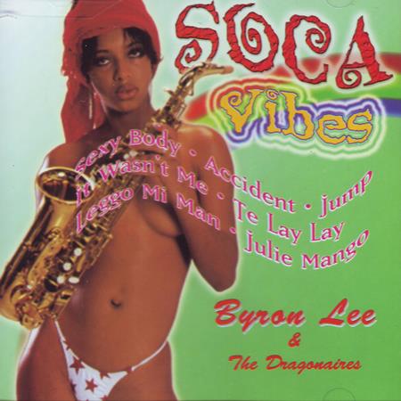 Byron Lee - SOCA VIBES - Zortam Music