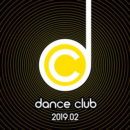 Various Artists - Dance Club 2019.02 - Zortam Music
